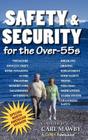 Safety and Security for the Over-55s By Carl Mawby (Compiled by) Cover Image