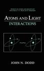 Atoms and Light: Interactions (Perspectives on Individual Differences) By John N. Dodd Cover Image