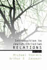 Introduction to Jewish-Christian Relations By Michael Shermis (Editor), Arthur E. Zannoni (Editor) Cover Image