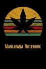 Marijuana Notebook: Cannabis Enthusiast Tasting Logbook Cover Image