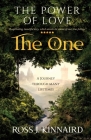 The Power of Love: The One By Ross J. Kinnaird Cover Image