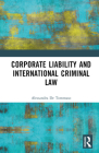 Corporate Liability and International Criminal Law Cover Image