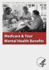 Medicare & Your Mental Health Benefits By Centers For Medicare Medicaid Services, U. S. Department of Heal Human Services Cover Image