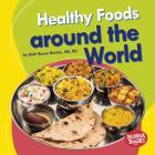 Healthy Foods Around the World By Beth Bence Reinke Cover Image