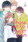 Those Not-So-Sweet Boys 7 By Yoko Nogiri Cover Image