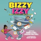 Bizzy Izzy Organizes Her Day! Cover Image