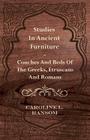 Studies in Ancient Furniture - Couches and Beds of the Greeks, Etruscans and Romans Cover Image