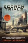 The Scorch Trials Movie Tie-in Edition (Maze Runner, Book Two) (The Maze Runner Series #2) By James Dashner Cover Image