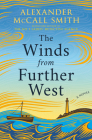 The Winds from Further West: A Novel By Alexander McCall Smith Cover Image