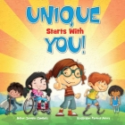 Unique Starts with YOU!: Unique - being the only one of its kind; unlike anything else. Cover Image