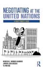 Negotiating at the United Nations: A Practitioner's Guide Cover Image