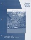 Student Activity Manual for Riga/Phillips' Ciao!, 8th By Carla Larese Riga, Irene Phillips Cover Image