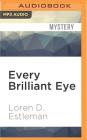 Every Brilliant Eye (Amos Walker #6) By Loren D. Estleman, Mel Foster (Read by) Cover Image