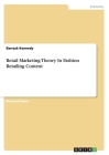 Retail Marketing Theory In Fashion Retailing Context By Barrack Kennedy Cover Image