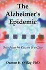 The Alzheimer's Epidemic By Danton O'Day Cover Image