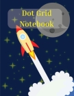 Dot Grid Notebook: Amazing Notebook Bullet Dotted Grid - Dot Grid Journal for Drawing & Writing Cover Image