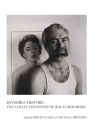 Invisible History: The Collected Poems of Walta Borawski By Borawski Walta, Philip Clark (Editor), Michael Bronski (Editor) Cover Image