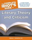 The Complete Idiot's Guide to Literary Theory and Criticism Cover Image
