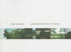 Landscapes on a Train By Cole Swensen Cover Image