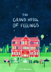 The Grand Hotel of Feelings By Lidia Brankovic Cover Image