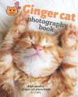 Ginger cat photography book: High quality ginger cat photo book By Kj Doris Cover Image