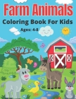 Farm Animals Coloring Book For Kids Ages: 4-8: A Cute Illustration Of Coloring Pages (Cows, Rabbit, Duck, Pig, Goat, Chicken, Horse And Llamas and man By Coloring Book Industries Cover Image