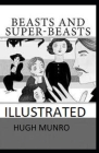 Beasts and Super-Beasts Illustrated Cover Image