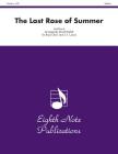 The Last Rose of Summer: Score & Parts (Eighth Note Publications) Cover Image