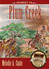Journey to Plum Creek (Mr. Barrington's Mysterious Trunk) By Melodie A. Cuate Cover Image