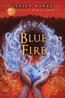 The Healing Wars: Book II: Blue Fire By Janice Hardy Cover Image