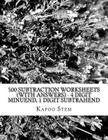 500 Subtraction Worksheets (with Answers) - 4 Digit Minuend, 1 Digit Subtrahend: Maths Practice Workbook By Kapoo Stem Cover Image