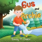 Gus and Archie By Emily M. Owen Cover Image