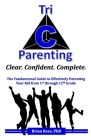 Tri-C Parenting: The Fundamental Guide to Effectively Parenting Your 1st Through 12th Grader. By Brian Rees, Stephi Chan (Editor), Monique M. Hayes (Illustrator) Cover Image