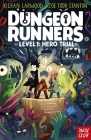 Dungeon Runners: Hero Trial By Kieran Larwood, Joe Todd-Stanton (Illustrator) Cover Image