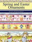 Spring and Easter Ornaments: An Easy Appliqu D Project By Ruthy Sturgill Cover Image