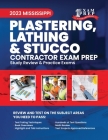 2023 Mississippi Plastering, Lathing, and Stucco Contractor: 2023 Study Review & Practice Exams By Upstryve Inc (Contribution by), Upstryve Inc Cover Image