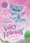 Chloe the Kitten: Fairy Animals of Misty Wood By Lily Small Cover Image
