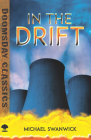 In the Drift (Dover Doomsday Classics) By Michael Swanwick Cover Image