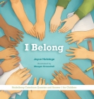 I Belong: Heidelberg Catechism Question and Answer 1 for Children By Joyce Holstege, Meagan Krosschell (Illustrator) Cover Image