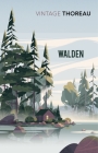 Walden (Vintage Classics) By Henry David Thoreau, Benjamin Markovits (Introduction by) Cover Image