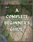 Qgis: A Complete Beginner's Guide: Getting To Know QGIS Desktop By Favour Williams Cover Image