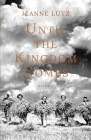 Until the Kingdom Comes Cover Image