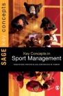 Key Concepts in Sport Management (Key Concepts (Sage)) Cover Image