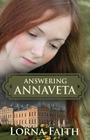 Answering Annaveta By Lorna Faith Cover Image