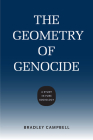 The Geometry of Genocide: A Study in Pure Sociology (Studies in Pure Sociology) Cover Image