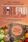 The Sirtfood Diet: The Essential Sirtfood Diet That Shocked the Celebrity's World. The Revolutionary Plan to Activate Your Skinny Gene to Cover Image