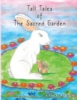 Tall Tales of the Sacred Garden Part Two Cover Image