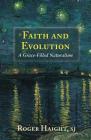 Faith and Evolution: Grace-Filled Naturalism Cover Image