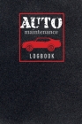 Auto maintenance log book: Vehicle Maintenance Log Book Repairs And Record for Cars, Trucks, and Other Cover Image