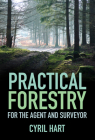 Practical Forestry: For the Agent and Surveyor Cover Image